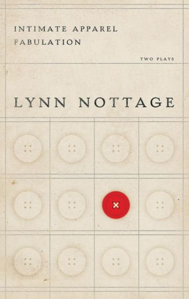 Cover for Lynn Nottage · Intimate Apparel &amp; Fabulation: Two Plays (Paperback Book) (2006)