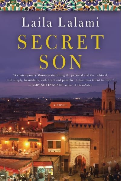Secret Son - Laila Lalami - Books - Algonquin Books - 9781565129795 - March 9, 2010