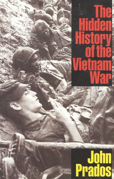 Cover for John Prados · The Hidden History of the Vietnam War (Hardcover Book) (1995)