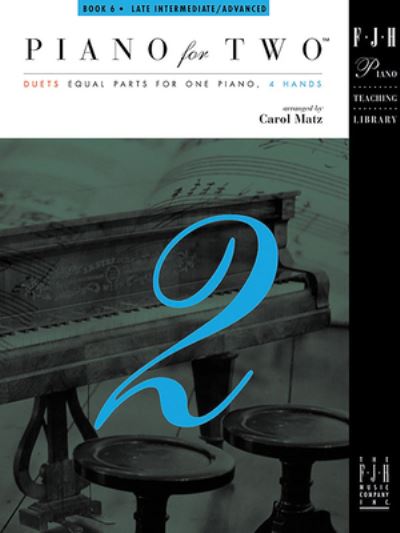 Cover for Carol Matz · Piano for Two, Book 6 (Book) (2023)