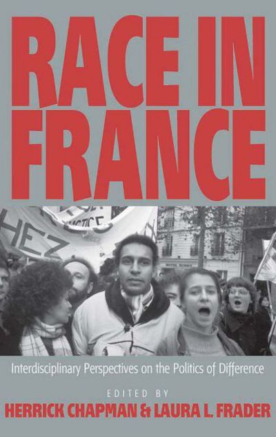 Cover for H Chapman · Race in France: Interdisciplinary Perspectives on the Politics of Difference (Paperback Book) (2004)