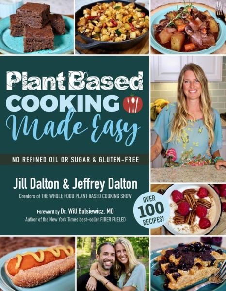 Cover for Jill Dalton · Plant Based Cooking Made Easy: Over 100 Recipes (Paperback Bog) (2020)
