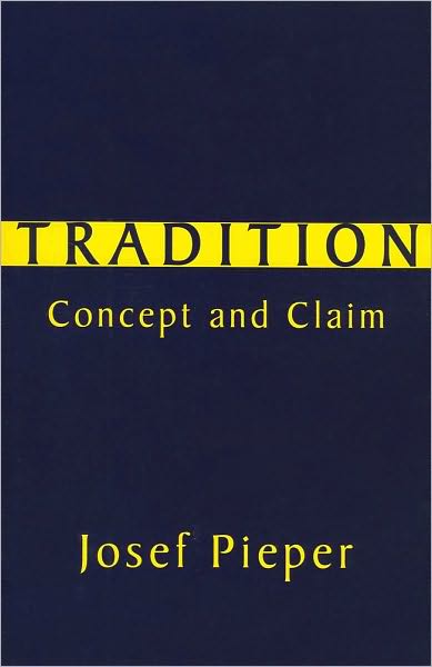 Cover for Josef Pieper · Tradition – Concept and Claim (Paperback Book) (2010)