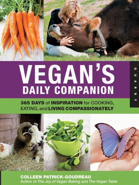 Cover for Colleen Patrick-Goudreau · Vegan'S Daily Companion: 365 Days of Inspiration for Cooking, Eating, and Living Compassionately (Taschenbuch) (2011)