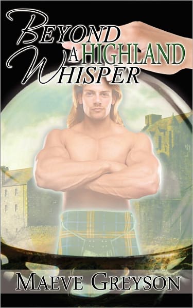 Cover for Maeve Greyson · Beyond a Highland Whisper (Paperback Book) (2011)