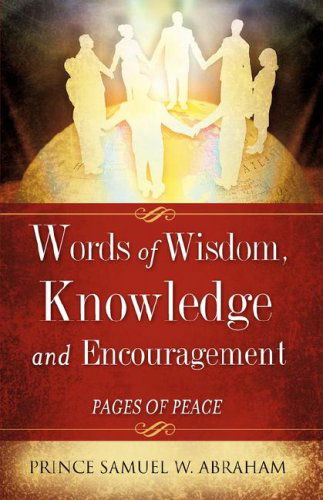 Cover for Samuel W. Abraham · Words of Wisdom, Knowledge and Encouragement (Paperback Book) (2008)