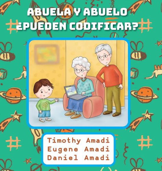 Cover for Timothy Amadi · Abuela y Abuelo ¿pueden Codificar? (Bok) (2023)