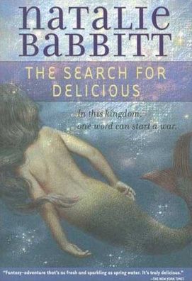 Cover for Natalie Babbitt · The Search for Delicious (Hardcover Book) (2007)