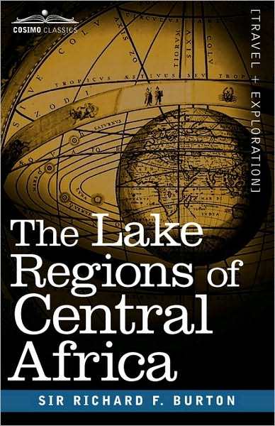 Cover for Burton, Richard F, Sir (University of Glasgow) · The Lake Regions of Central Africa (Paperback Book) (2010)
