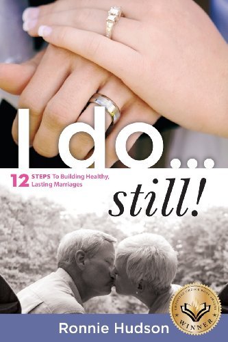 I Do...still! - Ronnie Hudson - Books - Xulon Press - 9781619963795 - January 17, 2012