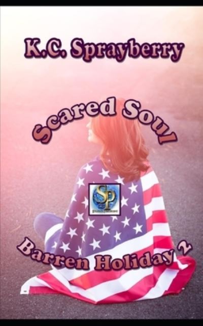 Cover for K. C. Sprayberry · Scared Soul (Paperback Book) (2018)