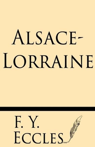Cover for F Y Eccles · Alsace-lorraine (Paperback Book) (2013)