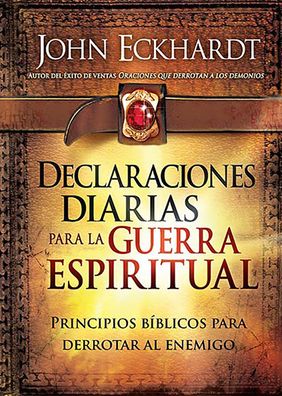 Cover for John Eckhardt · Declaraciones Diarias Para La Guerra Esp (Gebundenes Buch) (2015)