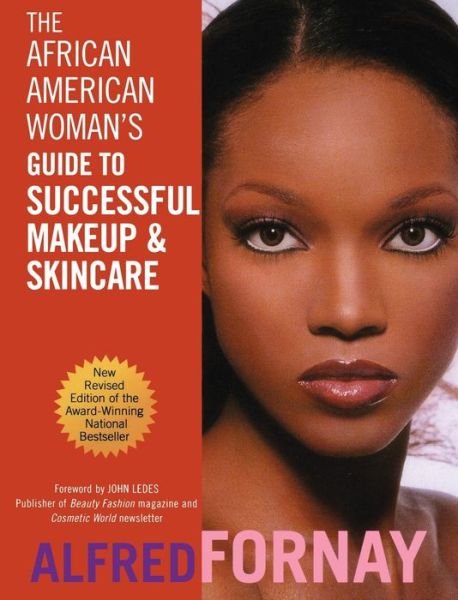 Cover for Alfred Fornay · The African American Woman's Guide to Successful Makeup and Skincare (Hardcover Book) (2002)