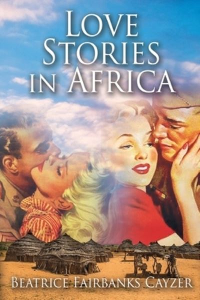 Cover for Beatrice F Cayzer · Love Stories in Africa (Paperback Book) (2021)