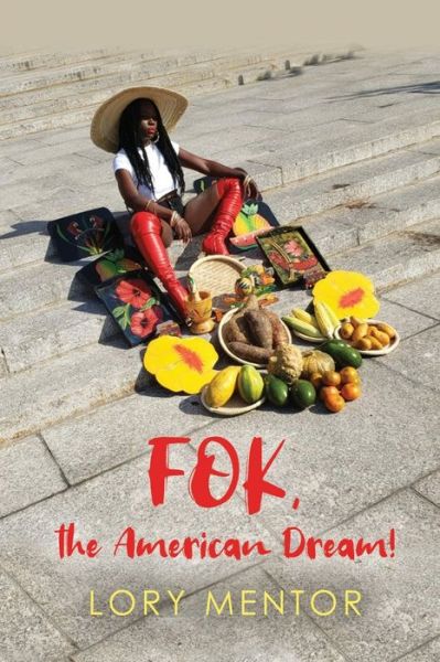 Cover for Lory Mentor · FOK, the American Dream! (Paperback Book) (2022)