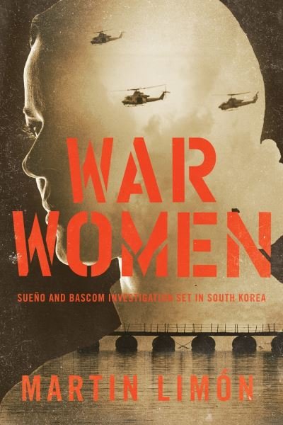 Cover for Martin Limon · War Women (Hardcover bog) (2021)