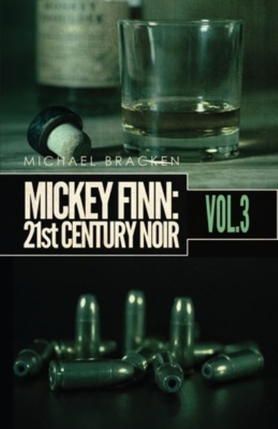 Cover for Michael Bracken · Mickey Finn Vol. 3 (Bok) (2022)