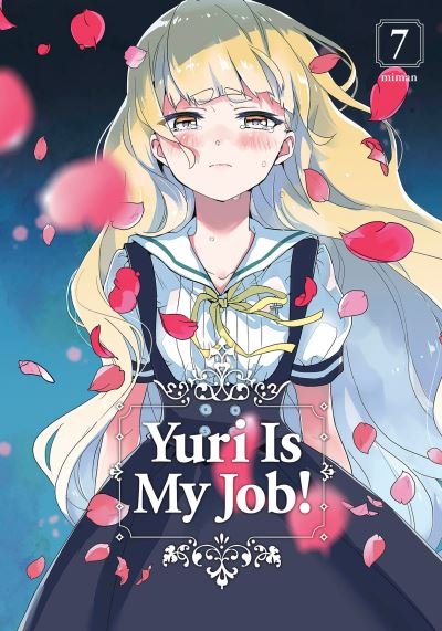 Yuri is My Job! 7 - Yuri Is My Job! - Miman - Bøker - Kodansha America, Inc - 9781646510795 - 13. juli 2021