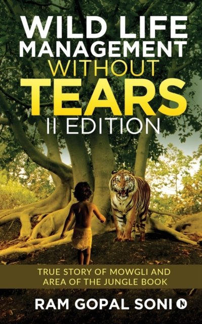 Cover for Ram Gopal Soni · Wild Life Management Without Tears - II Edition (Pocketbok) (2019)