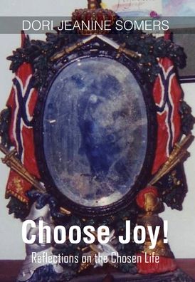 Cover for Dori Jeanine Somers · Choose Joy! (Innbunden bok) (2019)