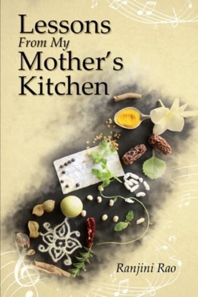 Cover for Ranjini Rao · Lessons From My Mother's Kitchen (Paperback Book) (2020)