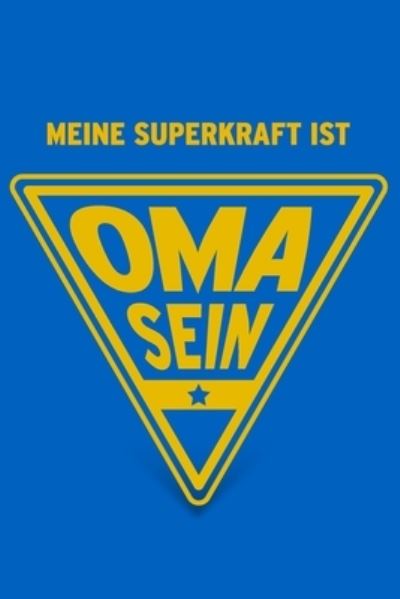 Cover for Herz Geschenkbuch · Meine Superkraft ist Oma sein (Paperback Book) (2019)