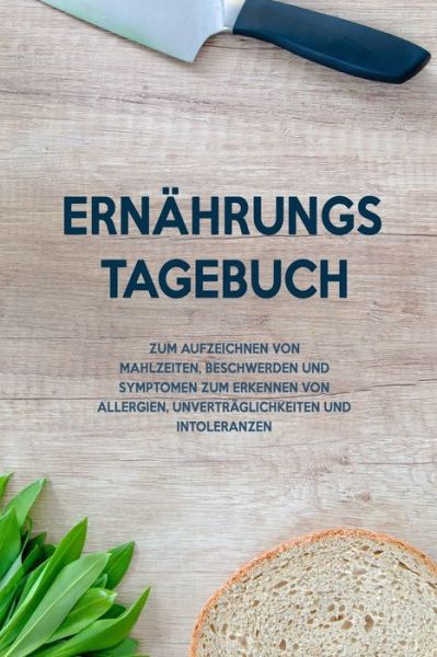 Cover for Intoleranz Journals · Ernahrungs-Tagebuch (Paperback Book) (2020)