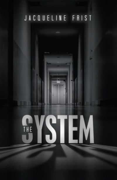 Cover for Jacqueline Frist · The System (Paperback Book) (2021)