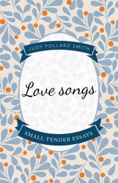 Cover for Judy Pollard Smith · Love Songs (Book) (2022)