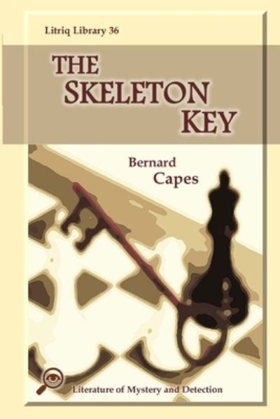 Cover for Bernard Capes · Skeleton Key (Book) (2021)