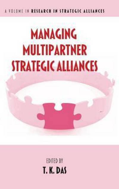 Cover for T K Das · Managing Multipartner Strategic Alliances (Hc) (Hardcover Book) (2015)