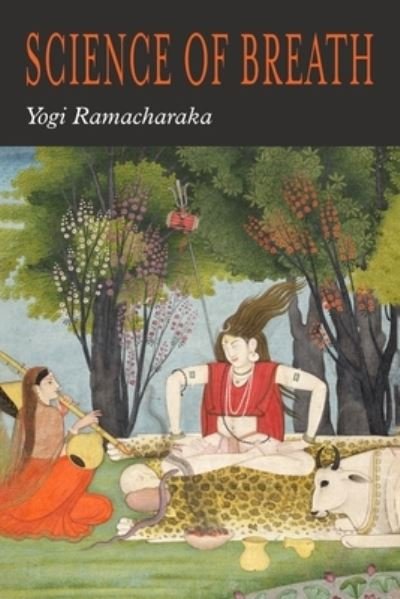Cover for Yogi Ramacharaka · The Science of Breath (Pocketbok) (2022)