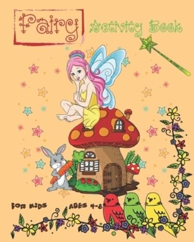 Cover for Nooga Publish · Fairy Activity Book For Kids Ages 4-8 (Paperback Book) (2019)