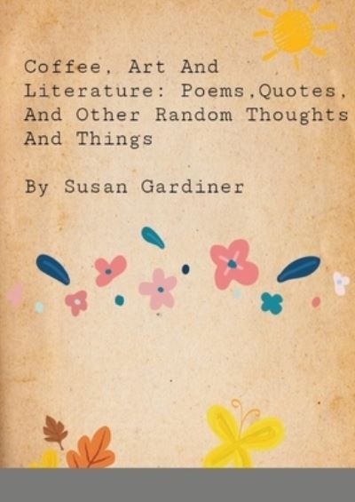 Cover for Susan Gardiner · Coffee, art and Literature (Pocketbok) (2020)