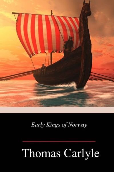 Cover for Thomas Carlyle · Early Kings of Norway (Paperback Book) (2018)