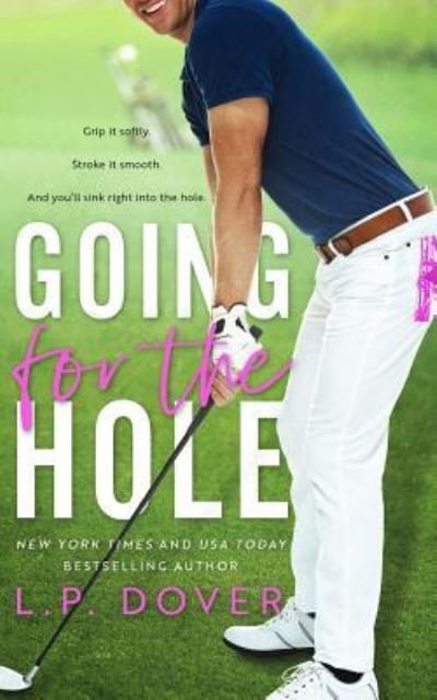 Cover for L P Dover · Going for the Hole (Paperback Book) (2018)