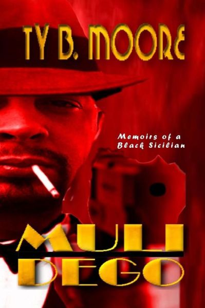 Cover for Ty B Moore · Mulidego (Paperback Book) (2018)