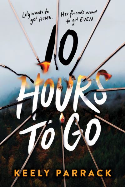 Cover for Keely Parrack · 10 Hours to Go (Pocketbok) (2024)