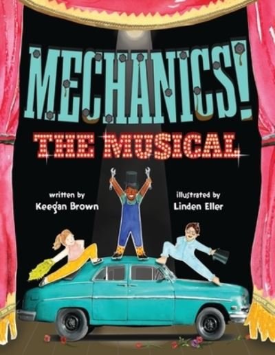 Cover for Keegan Brown · Mechanics! the Musical (Bok) (2023)