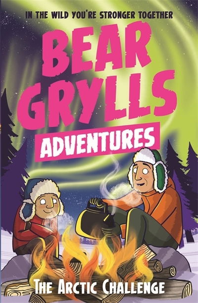 Cover for Bear Grylls · A Bear Grylls Adventure 11: The Arctic Challenge - A Bear Grylls Adventure (Taschenbuch) (2019)