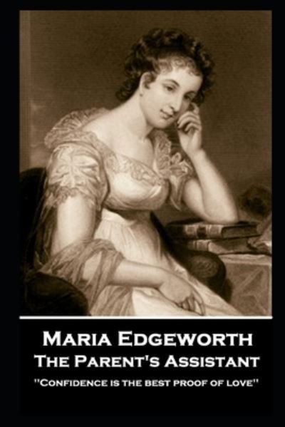 Cover for Maria Edgeworth · Maria Edgeworth - The Parent's Assistant (Taschenbuch) (2019)