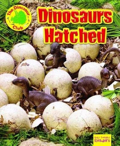 Cover for Ruth Owen · Dinosaurs Hatched! - Ruby Tuesday Readers: The Dinosaur Club (Pocketbok) (2019)