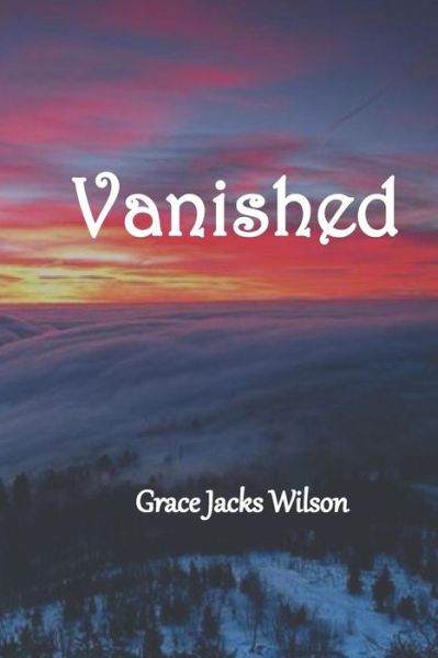 Cover for Grace Jacks Wilson · Vanished (Pocketbok) (2019)