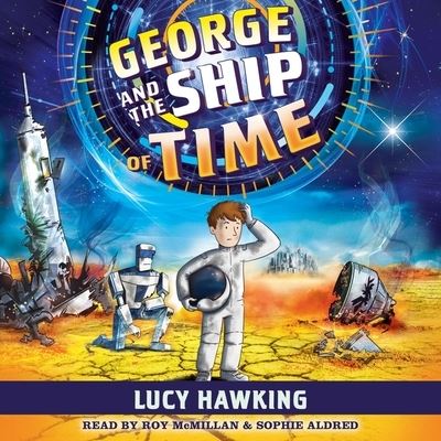 Cover for Lucy Hawking · George and the Ship of Time (CD) (2019)