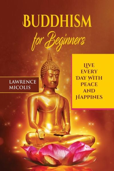 Cover for Lawrence Micolis · Buddhism for Beginners (Taschenbuch) (2018)