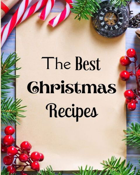 Cover for Krystle Wilkins · The Best Christmas Recipes (Paperback Book) (2021)
