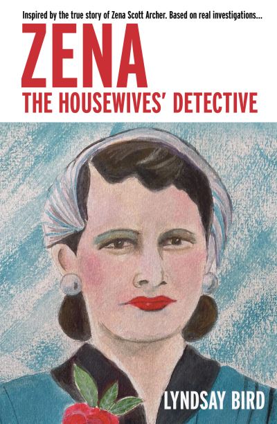 Cover for Lyndsay Bird · Zena: The Housewivesâ€™ Detective (Paperback Book) (2023)
