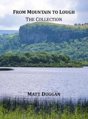 Cover for Matt Duggan · From Mountain to Lough: The Collection (Paperback Book) (2023)