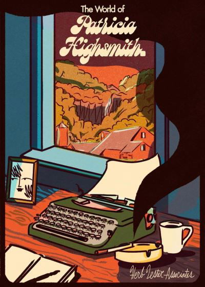 The World Of Patricia Highsmith - Jon Hammer - Books - Herb Lester Associates Ltd - 9781838216795 - September 1, 2023